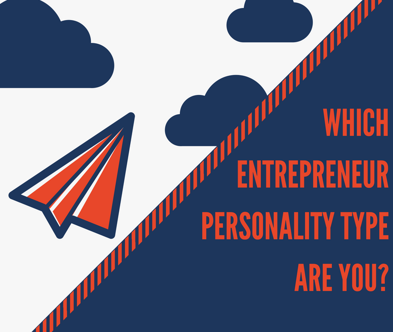 Which Entrepreneur Personality Type Are You?